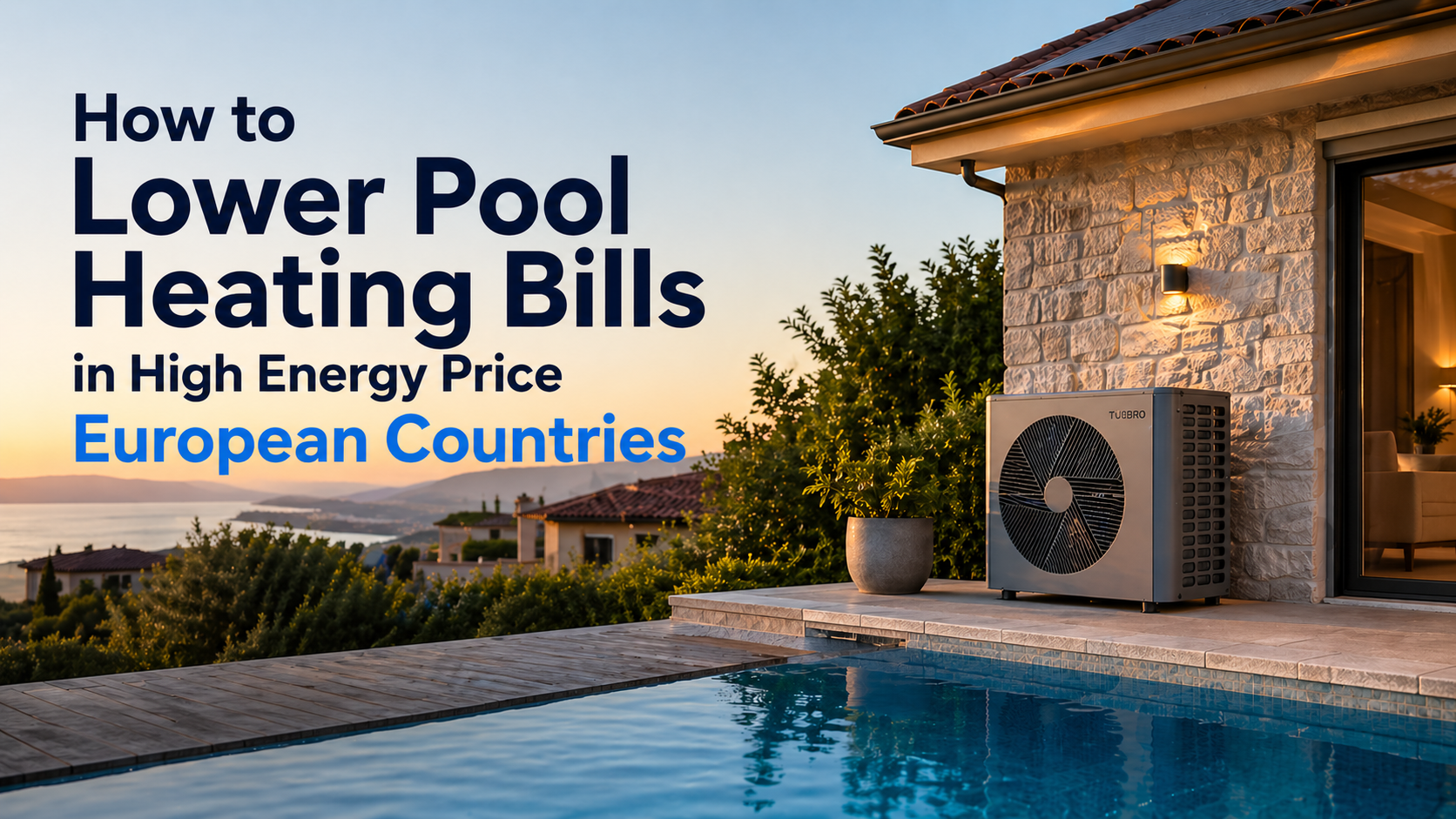 How to Lower Pool Heating Bills in High Energy Price European Countries