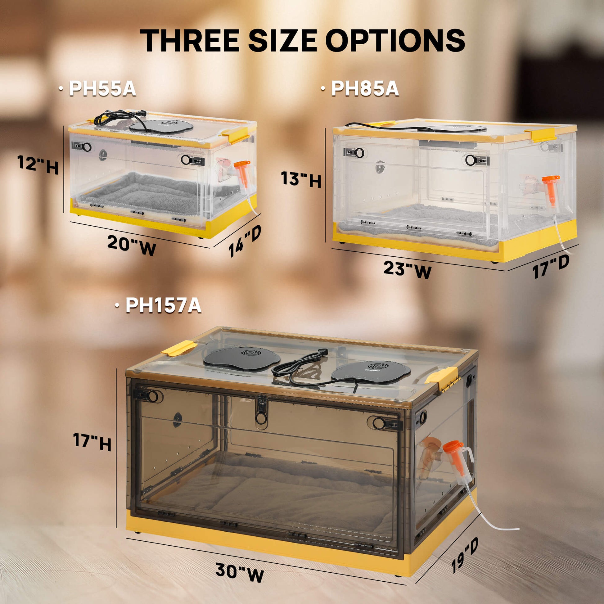THREE SIZE OPTIONS

PH55A: 20"W x 14"D x 12"H
PH85A: 23"W x 17"D x 13"H
PH157A: 30"W x 19"D x 17"H
